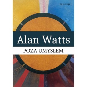 Poza umysłem - Alan Watts