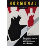 Hormonal. Opowieści o naszym ciele i o tym dlaczego chcemy być usłyszane - Eleanor Morgan