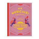 Ale musicale! Złote stulecie 1918-2018 - Daniel Wyszogrodzki