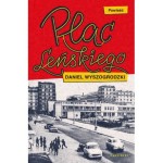 Plac Leńskiego - Daniel Wyszogrodzki