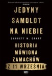 Jedyny samolot na niebie. Historia mówiona zamachów z 11 września - Garrett M. Graff