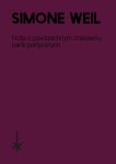 Nota o powszechnym zniesieniu partii politycznych - Simone Weil