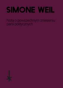 Nota o powszechnym zniesieniu partii politycznych - Simone Weil
