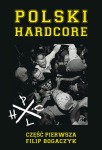 Polski Hardcore - Filip Bogaczyk