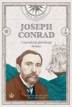 Joseph Conrad i narodziny globalnego świata - Maya Jasanoff