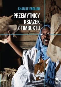 Przemytnicy ksiażek z Timbuktu - Charlie English