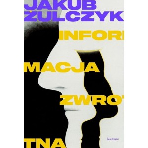 Informacja zwrotna - Jakub Żulczyk