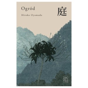 Ogród - Hiroko Oyamada