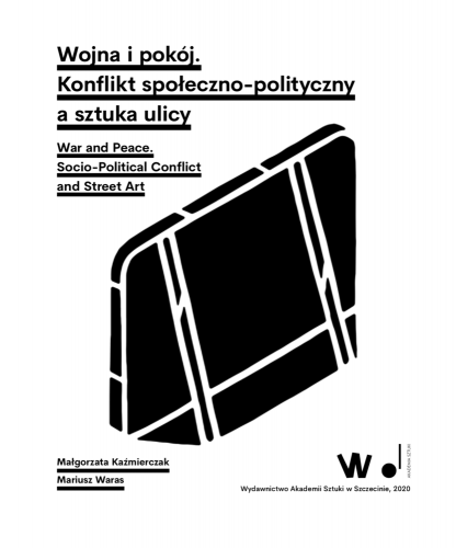 Wojna-i-pokoj.-Konflikt-spoleczno-polityczny-a-sztuka-ulicy.png