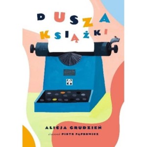 Dusza książki - Alicja Grudzień, Piotr Fąfrowicz