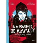 Na południe od Alamedy. Historia pewnej rewolucji - L. Larra , V. Reinamontes