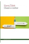 Chaos w niebie - Slavoj Žižek