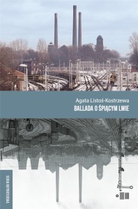 Ballada o śpiącym lwie - Agata Listoś-Kostrzewa