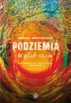 Podziemia. W głąb czasu -  Robert Macfarlane