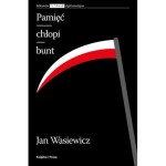 Pamięć Chłopi Bunt  - Jan Wasiewicz
