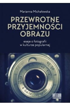 przewrotne-przyjemnosci-eseje-o-fotografii-ksiazka-trojka.jpg