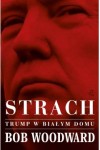  Strach trump w białym domu Outlet - Bob Woodward