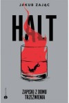  Halt. Zapiski z domu trzeźwienia - Jakub Zając	