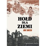 Hołd dla ziemi - Joe Sacco