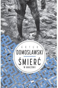 smierc-w-amazonii-domagalski-ksiazka-trojka.jpg