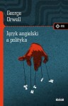 Język angielski a polityka - George Orwell