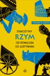 Starożytny Rzym. Od Romulusa do Justyniana (wyd. II) - Thomas R. Martin