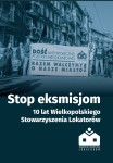 Stop eksmisjom. 10 lat Wielkopolskiego Stowarzyszenia Lokatorów