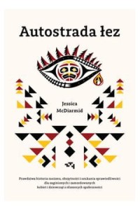  Autostrada łez - Jessica McDiarmid