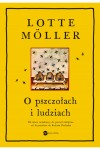  O pszczołach i ludziach - Lotte Möller