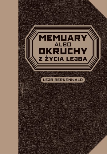 memuary-albo-okruchy-z-zycia-lejba-ksiazka-trojka.jpg