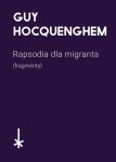 Rapsodia dla migranta (fragmenty) - Guy Hocquenghem