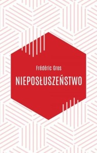  Nieposłuszeństwo -  Frederic Gros