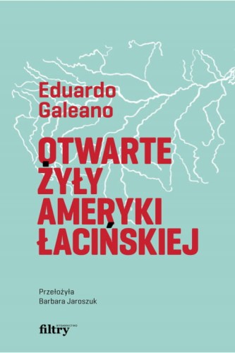 otwarte-zyly-ameryki-galeano-ksiazka-trojka.jpg