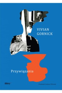 Przywiązania - Vivian Gornick
