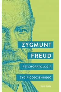  Psychopatologia życia codziennego - Zygmunt Freud	