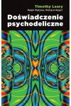  Doświadczenie psychodeliczne - Timothy Leary Ralph Metzner i Richard Alpert  