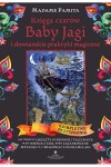  Księga czarów Baby Jagi i słowiańskie praktyki magiczne - Madame Pamita