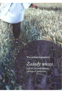  Zasady wicca - Viviane Crowley	