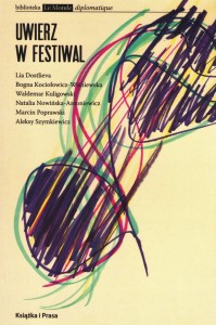 Uwierz w festiwal - praca zbiorowa