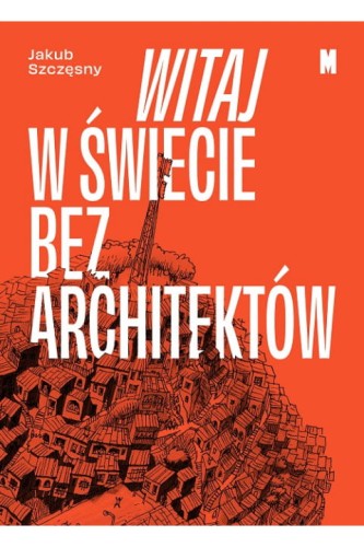 witaj-w-swiecie-bez-architektow-ksiazka-trojka.jpg
