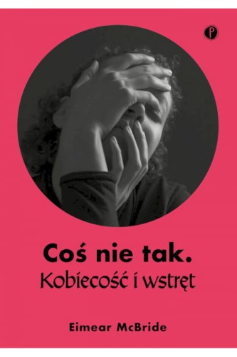 cos-nie-tak-kobiecosc-i-wstret-mcbride-ksiazka-trojka.jpg