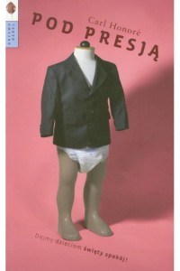  Pod presją - Carl Honore	