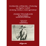 Pandemie, epidemie, choroby w życiu ludzi strefy Morza Bałtyckiego. Mare Integrans - ( Praca zbiorowa )
