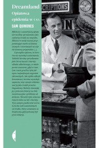 Dreamland. Opiatowa epidemia w USA - Sam Quinones