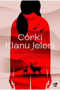  Córki Klanu Jeleni - Danielle Daniel