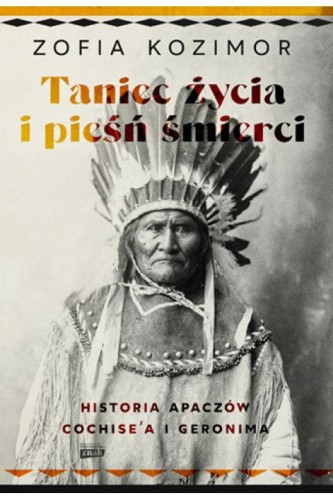 taniec-zycia-i-piesn-smierci-historia-apaczów-cochisea-i-geronima-ksiazka.jpg