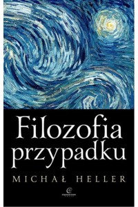  Filozofia przypadku - Michał Heller