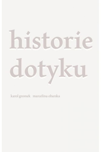 historie-dotyku-ksiazka-obarska-gromek.jpg