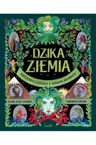 dzika-ziemia-ksiazka-dla-dzieci-wierzenia-i-legendy-o-dzikich-krainach.jpg