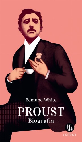 EDMUND-WHITE-Proust.-Biografia-ksiazka-trojka.jpg